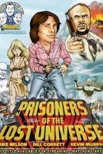 Watch Rifftrax: Prisoners of the Lost Universe 9Movies