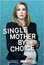 Watch Single Mother by Choice 9Movies