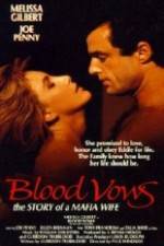 Watch Blood Vows: The Story of a Mafia Wife 9Movies