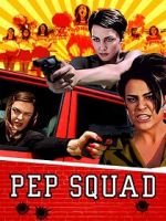 Watch Pep Squad 9Movies