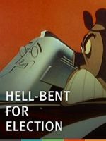 Watch Hell-Bent for Election (Short 1944) 9Movies