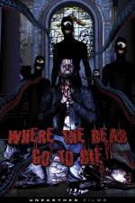 Watch Where the Dead Go to Die 9Movies
