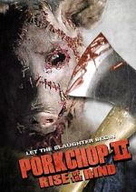 Watch Porkchop II: Rise of the Rind 9Movies