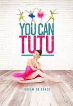 Watch You Can Tutu 9Movies