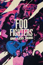 Watch Foo Fighters: One Less Hero 9Movies