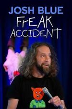 Watch Josh Blue: Freak Accident 9Movies