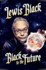 Watch Lewis Black Black to the Future 9Movies
