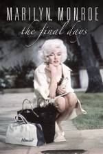 Watch Marilyn Monroe The Final Days 9Movies