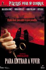 Watch Pelculas para no dormir Para entrar a vivir 9Movies