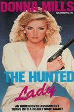 Watch The Hunted Lady 9Movies