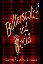 Watch Butterscotch and Soda 9Movies