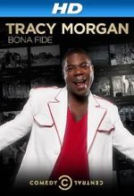 Watch Tracy Morgan: Bona Fide (TV Special 2014) 9Movies