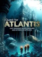 Watch Quest for Atlantis: Lost Kingdoms, Buried Treasures and Mysterious Artifacts 9Movies