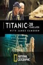 Watch Titanic: 20 Years Later with James Cameron 9Movies