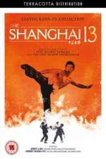 Watch Shanghai 13 9Movies