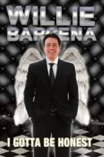 Watch Willie Barcena: I Gotta Be Honest 9Movies