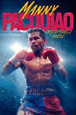 Watch Manny Pacquiao: Unstoppable Force 9Movies