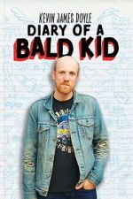 Watch Kevin James Doyle: Diary of a Bald Kid (TV Special 2025) 9Movies