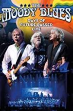 Watch The Moody Blues: Days of Future Passed Live 9Movies