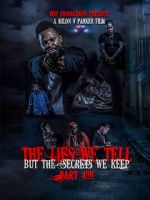 Watch The lies we tell but the secrets we keep part 4 9Movies
