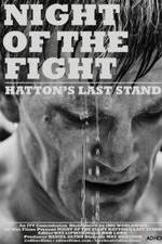 Watch Night of the Fight: Hatton's Last Stand 9Movies