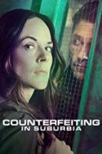 Watch Counterfeiting in Suburbia 9Movies