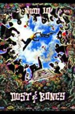 Watch New World Disorder 10: Dust and Bones 9Movies