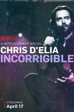Watch Chris D'Elia: Incorrigible 9Movies