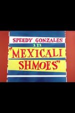 Watch Mexicali Shmoes 9Movies