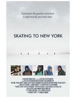 Watch Skating to New York 9Movies