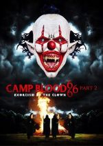 Watch Camp Blood 666 Part 2: Exorcism of the Clown 9Movies