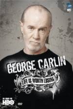 Watch George Carlin Life Is Worth Losing 9Movies