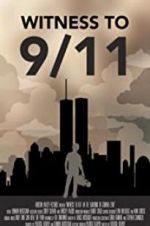 Watch Witness to 9/11: In the Shadows of Ground Zero 9Movies