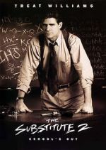 Watch The Substitute 2: School\'s Out 9Movies