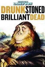 Watch Drunk Stoned Brilliant Dead: The Story of the National Lampoon 9Movies