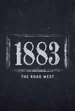 Watch 1883: The Road West (TV Special 2022) 9Movies