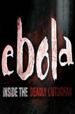 Watch Ebola: Inside the Deadly Outbreak 9Movies