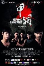 Watch Kepong Gangster 9Movies