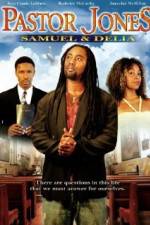 Watch Pastor Jones: Samuel and Delia 9Movies