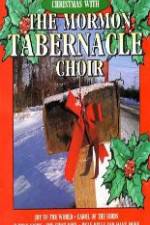 Watch Christmas With The Mormon Tabernacle Choir 9Movies
