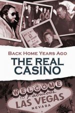 Watch Back Home Years Ago: The Real Casino 9Movies