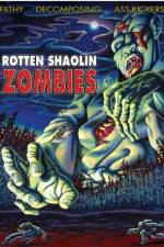 Watch Rotten Shaolin Zombies 9Movies