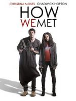 Watch How We Met 9Movies