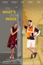 Watch It\'s What\'s on the Inside 9Movies
