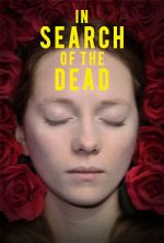 Watch In Search of the Dead 9Movies