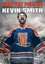 Watch Kevin Smith: Too Fat for 40! (TV Special 2010) 9Movies