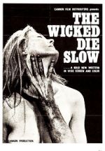 Watch The Wicked Die Slow 9Movies