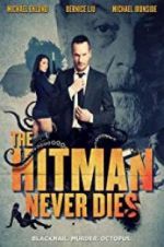 Watch The Hitman Never Dies 9Movies