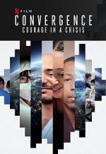 Watch Convergence: Courage in a Crisis 9Movies