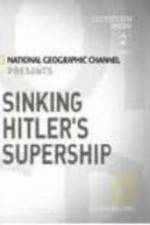 Watch Sinking Hitler's Supership 9Movies